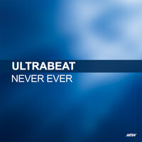 Never Ever - Ultrabeat