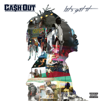 Let's Get It - Ca$h Out, Ty Dolla $ign, Wiz Khalifa