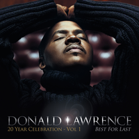 When The Saints Go To Worship - Donald Lawrence, Kelly Price