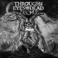 Dismal - Through The Eyes Of The Dead