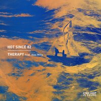 Therapy - Hot Since 82, Magdalena, Alex Mills