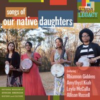 Quasheba, Quasheba - Our Native Daughters, Rhiannon Giddens, Leyla McCalla