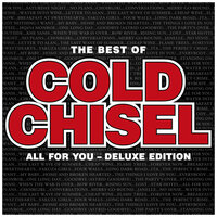 All For You - Cold Chisel