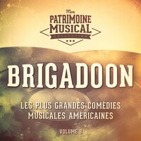 The Heather on the Hill (Extrait De La Comédie Musicale « Brigadoon ») - Gene Kelly, Фредерик Лоу