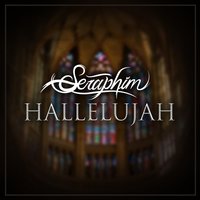 Hallelujah - Seraphim