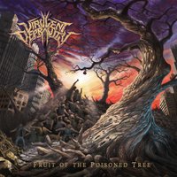 Fruit of the Poisoned Tree - Virulent Depravity