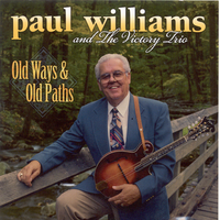 Seek Ye Out The Old Paths - Paul Williams