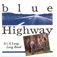 Say, Won't You Be Mine - Blue Highway