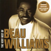 Love's In Need Of Love Today - Beau Williams