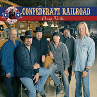 Cheap Thrills - Confederate Railroad