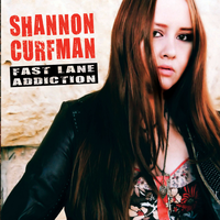 Fast Lane Addiction - Shannon Curfman