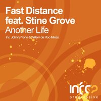 Another Life - Fast Distance, Stine Grove