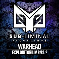 Exploritorium - Warhead, Mr Traumatik