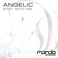 Stay With Me - Angelic, Sunny Lax