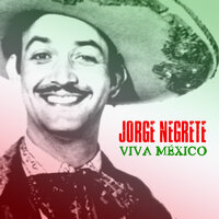 Juan Charrasqueado - Jorge Negrete