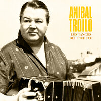 Barrio de Tango - Anibal Troilo