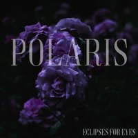 Don't Ever Wake Me Up - Eclipses For Eyes
