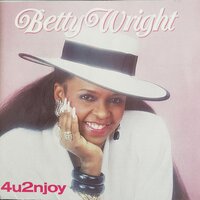 4u2njoy - Betty Wright