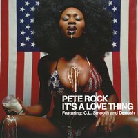 It's A Love Thing - Pete Rock, C.L. Smooth