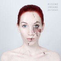 Porcelain - Rising Insane