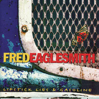 Thinking About You - Fred Eaglesmith