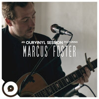 Watch This City Burn (OurVinyl Sessions) - Marcus Foster, OurVinyl