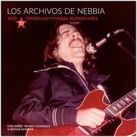 Gloria y Guitarra - Litto Nebbia, Jorge "Negro" González, Nestor Astarita