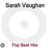 The Shadow of Your Smile - Sarah Vaughan