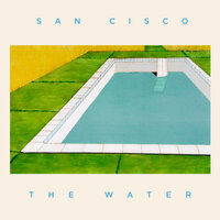 Did You Get What You Came For - San Cisco