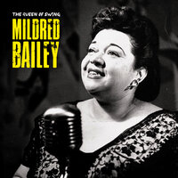 When That Man Is Dead Gone - Mildred Bailey, Ирвинг Берлин