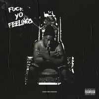 Fuck Yo Feelings - Robert Glasper, Yebba