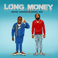 Appreciated - Money Man, Pee Wee Longway