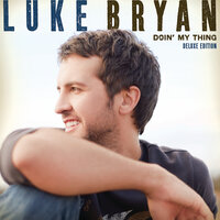 Someone Else Calling You Baby - Luke Bryan