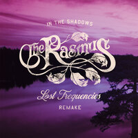 In the Shadows - The Rasmus, Lost Frequencies