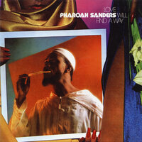 Got to Give It Up - Pharoah Sanders
