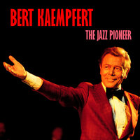 It's Only a Paper Moon II - Bert Kaempfert