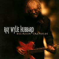 Drivin' Wheel - Ray Wylie Hubbard