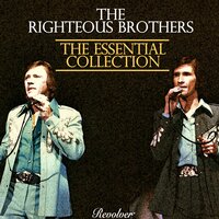 Go Ahead and Cry - The Righteous Brothers