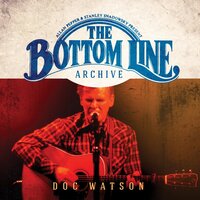 Ready for the Times to Get Better - Doc Watson