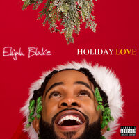 Christmas By Myself - Elijah Blake