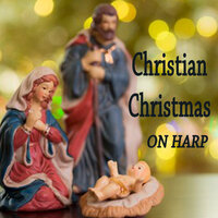 While Shepherds Watched Their Flocks - Christmas Music, Christmas Harp Music