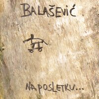 Poslednja nevesta - Đorđe Balašević