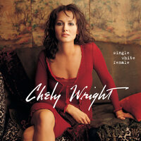 Some Kind of Somethin' - Chely Wright