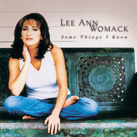 The Preacher Won't Have To Lie - Lee Ann Womack