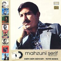 Erim Erim Eriyesin - Aşık Mahzuni Şerif