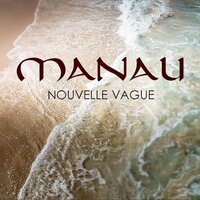 Nouvelle vague - Manau