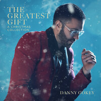 The Holidays Are Here - Danny Gokey