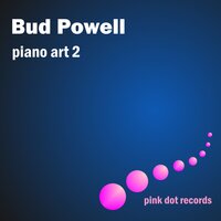 Fine And Dandy, Take 1 - Bud Powell