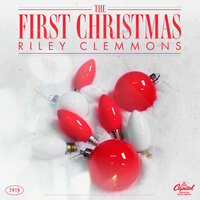 Have Yourself A Merry Little Christmas - Riley Clemmons