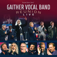 In That Great Gettin' Up Mornin' - Gaither Vocal Band